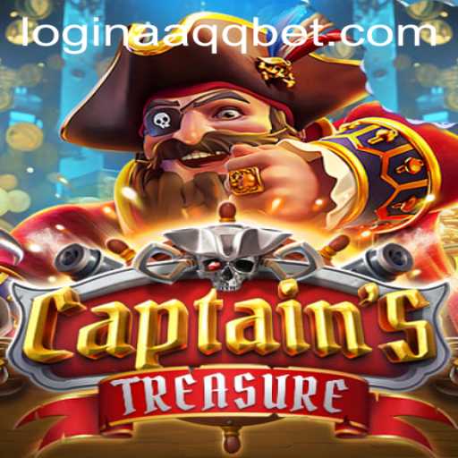 Discover CaptainssTreasure: Dive Into Adventure With A Twist of AAQQBET PH Login