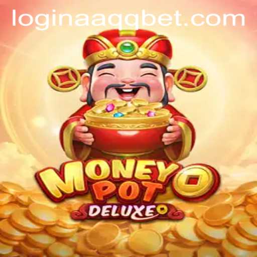 Unveiling MoneyPotDELUXE: The Ultimate Gaming Experience with AAQQBet PH Login